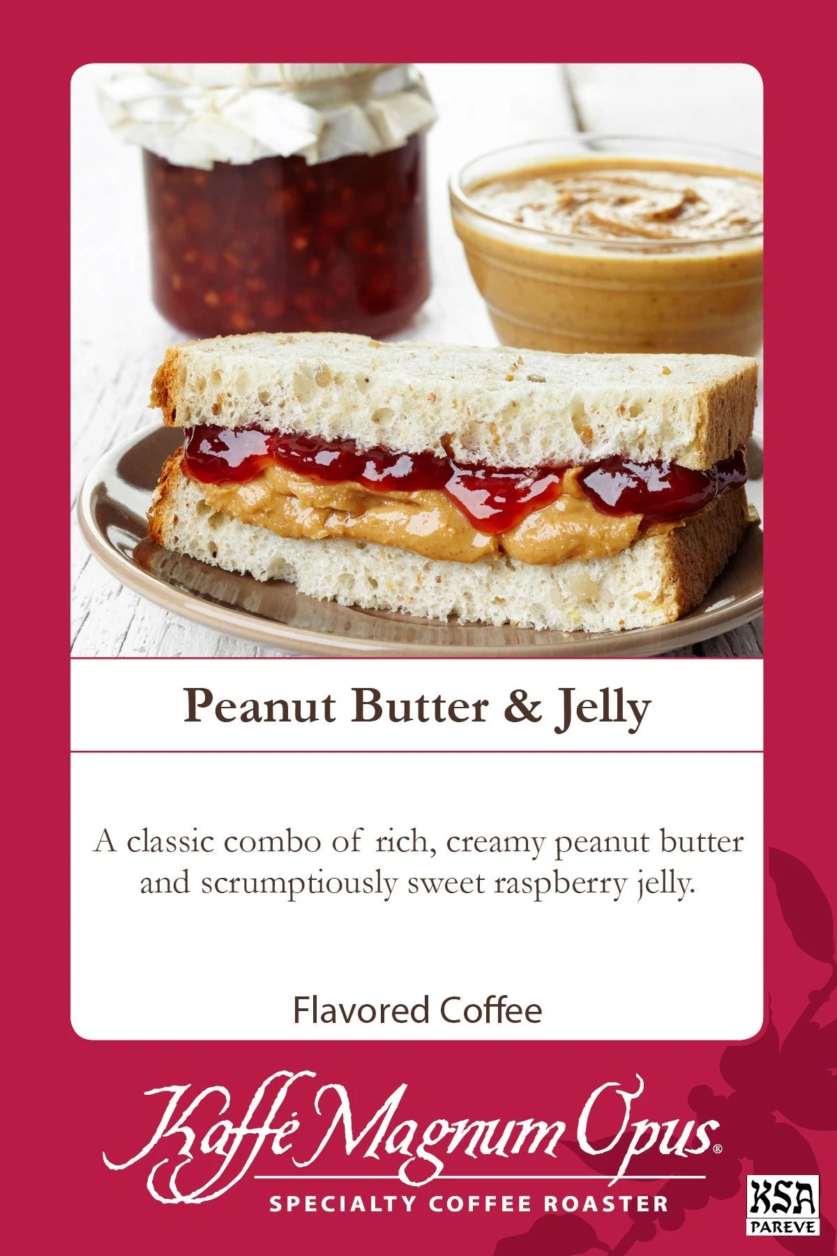 Coffee, Ground, Peanut Butter & Jelly,2 - 5 POUND