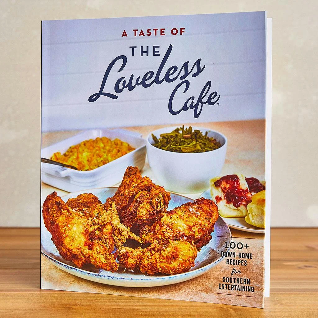 "A Taste of The Loveless Cafe" Cookbook